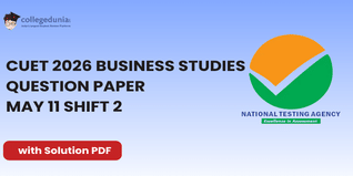 CUET 2026 May 11 Shift 2 Business Studies Question Paper- Download Answer Key and Solution PDF